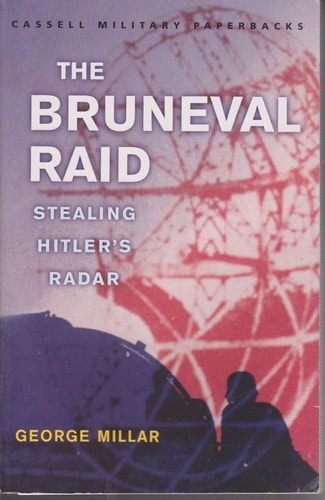 The Bruneval Raid: Stealing Hitler's Radar