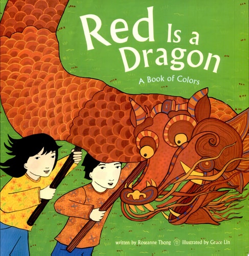 Red Is a Dragon A Book of Colors