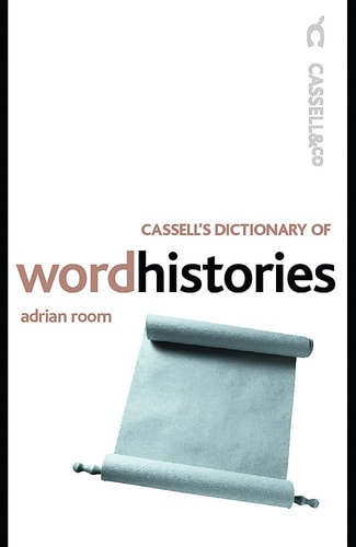 Cassell's Dictionary of Word Histories
