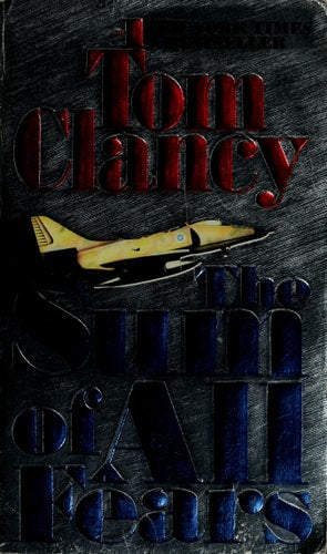 The Sum of All Fears (Jack Ryan Novels)