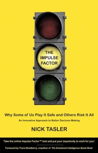 The Impulse Factor: Why Some of Us Play It Safe and Others Risk It All