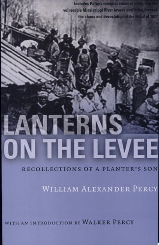 Lanterns on the Levee - Recollections of a Planter's Son