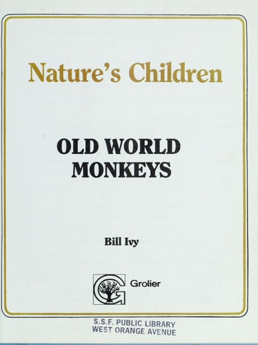 Old World Monkeys (Nature's Children)