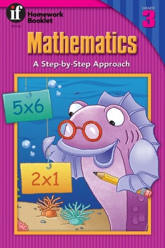 Mathematics, A Step-By-Step Approach Homework Booklet, Grade 3 (Homework Booklets)