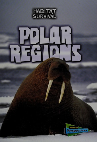 Polar Regions (Habitat Survival)