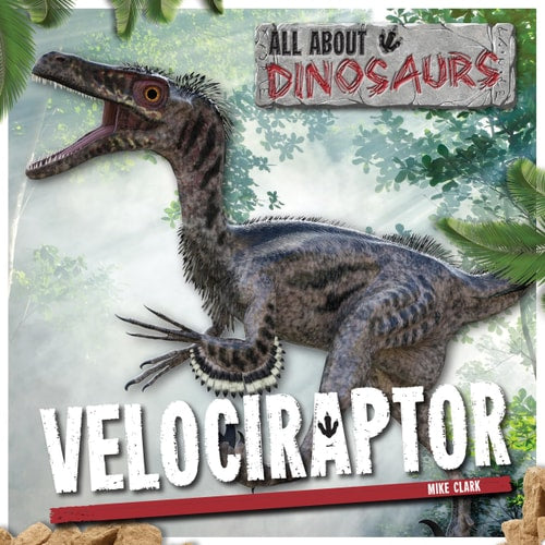 Velociraptor (All About Dinosaurs)