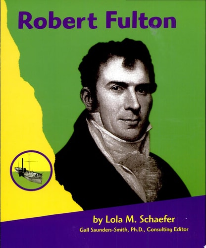 Robert Fulton (Famous People in Transportation)