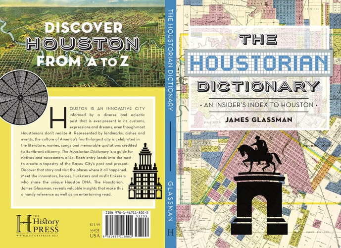 The Houstorian Dictionary: An Insider's Index to Houston
