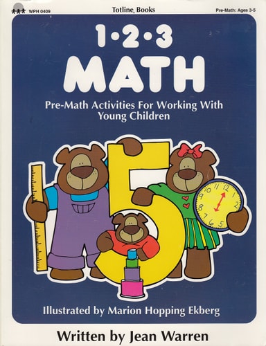 Totline 123 Math: Pre-Math Activities for Working With Young Children (1-2-3 Series, Math: Ages 3-6)