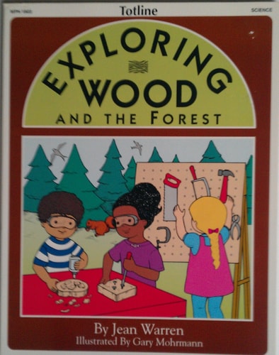 Totline Exploring Wood and the Forest