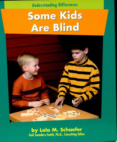 Some Kids Are Blind (Understanding Differences)