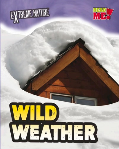 Wild Weather (Extreme Nature)