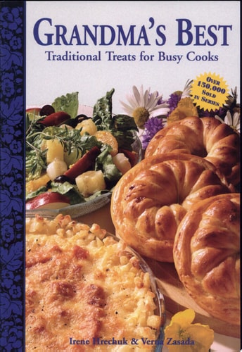 Grandma's Best: Traditional Treats for Busy Cooks