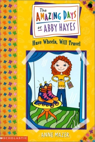 Amazing Days Of Abby Hayes, The #04: Have Wheels, Will Travel