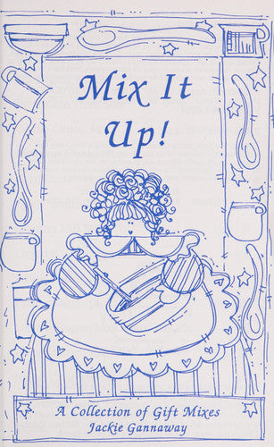 Mix It Up!: A collection of gift mixes (Kitchen Crafts Collection)