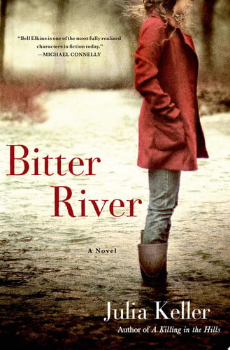 Bitter River: A Novel (Bell Elkins Novels)