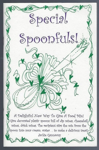 Special spoonfuls: A delightful new way to give a food mix! (Jackie's originals collection : creative new concepts in gift mixes)