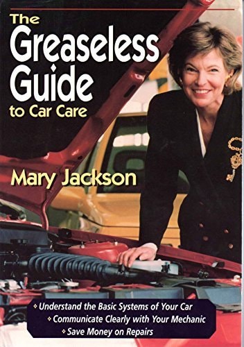 The Greaseless Guide to Car Care
