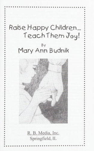 Raise Happy Children...Teach Them Joy!