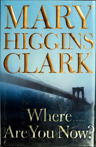 Where Are You Now?: A Novel