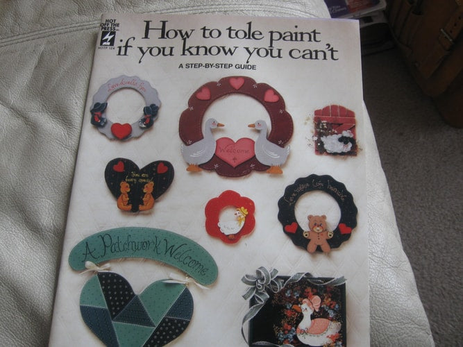 How to Tole Paint If You Know You Can't: A Step-By-Step Guide