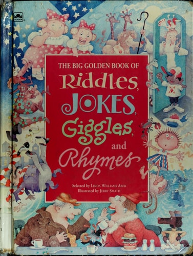 The Big Golden Book of Riddles, Jokes, Giggles, and Rhymes