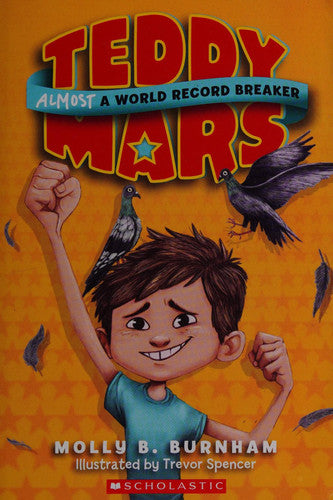 Teddy Mars Book #1: Almost a Word Record Breaker