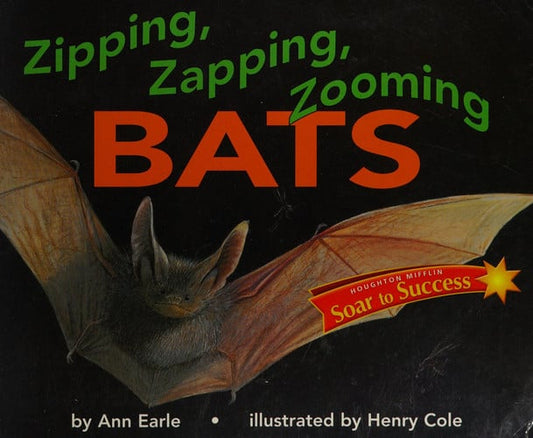 Soar to Success: Soar to Success Student Book Level 4 Wk 20 Zipping, Zapping, Zooming Bats