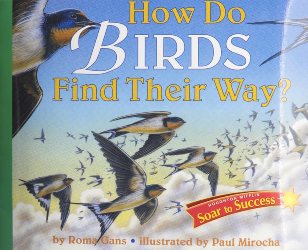 Soar to Success: Soar To Success Student Book Level 5 Wk 12 How Do Birds Find Their Way?