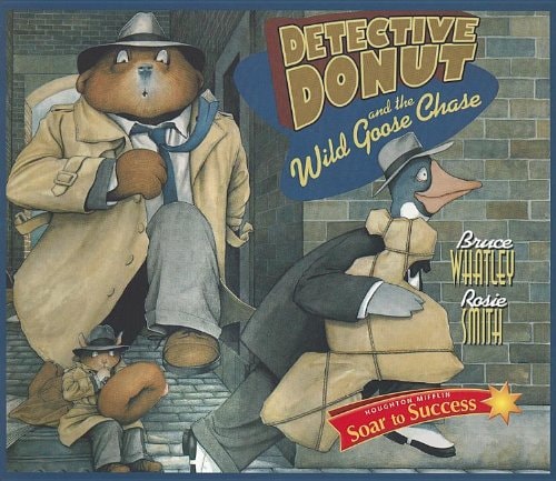 Soar to Success: Soar To Success Student Book Level 6 Wk 10 Detective Donut