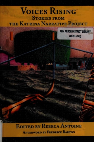 Voices Rising:: Stories from the Katrina Narrative Project