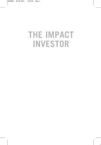 The Impact Investor: Lessons in Leadership and Strategy for Collaborative Capitalism