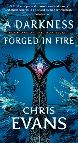 A Darkness Forged in Fire: Book One of the Iron Elves