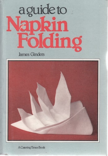 A Guide to Napkin Folding