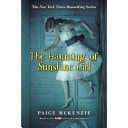 The Haunting of Sunshine Girl Bk. 1