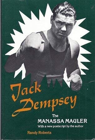 Jack Dempsey, the Manassa Mauler