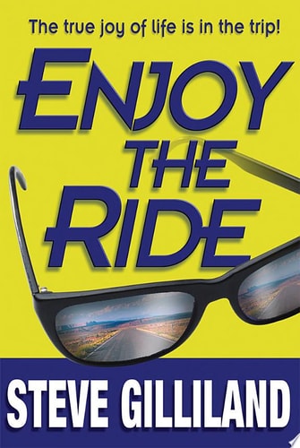 Enjoy the Ride: How to Experience the True Joy of Life