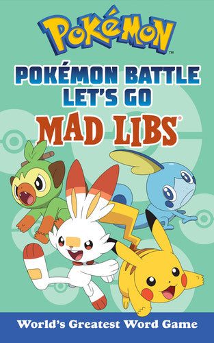 Pokémon Battle Let's Go Mad Libs World's Greatest Word Game