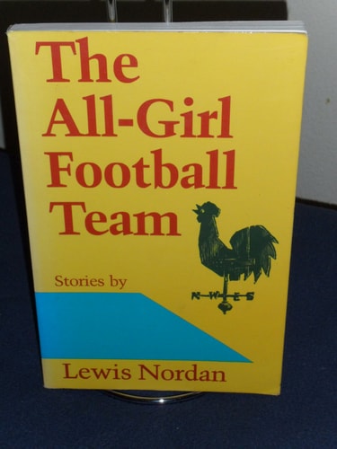 The All-Girl Football Team: Stories