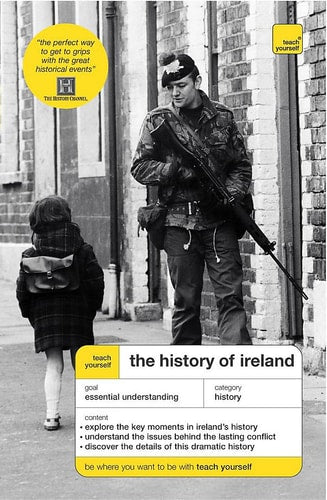 The History of Ireland (Teach Yourself)