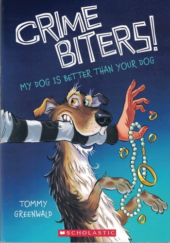 My Dog is Better Than Your Dog (Crimebiters! #1)