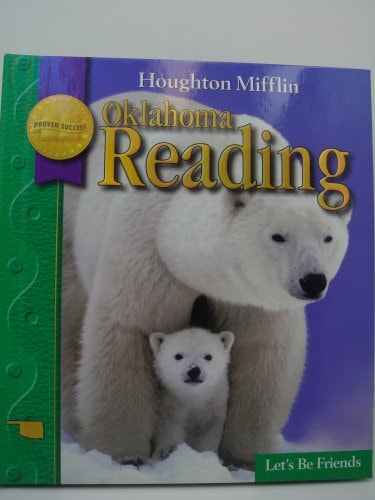 Houghton Mifflin Reading Oklahoma: Student Edition Level 1.2 Let's Be Friends 2008