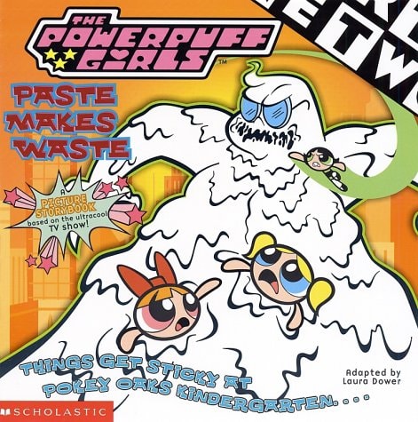 Powerpuff Girls 8x8 #04: Paste Makes Waste