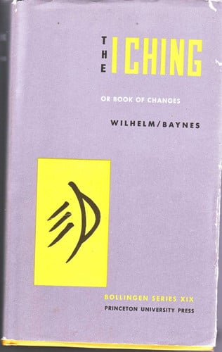 Bollingen Series #19: The I Ching Or Book Of Changes
