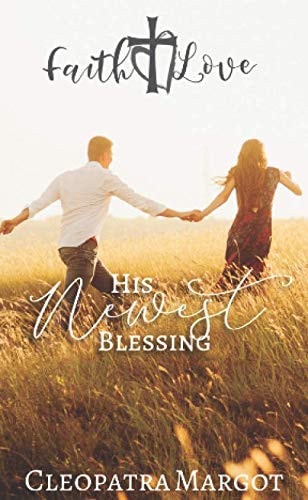 His Newest Blessing (Faith to Love)