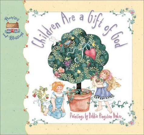 Children Are a Gift of God (Promises and Blessings Series)