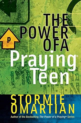 The Power of a Praying® Teen (Power of a Praying Series!)