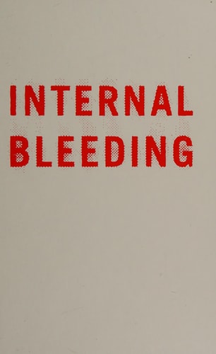 Internal Bleeding: The Truth Behind America's Terrifying Epidemic of Medical Mistakes