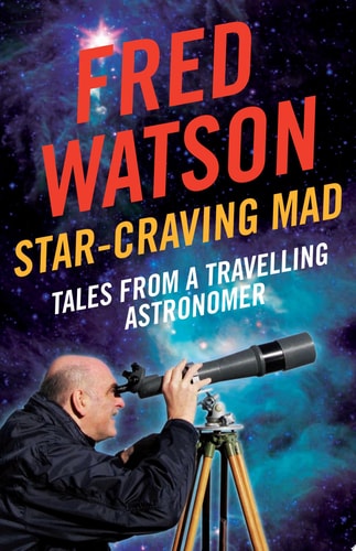Star-Craving Mad: Tales from a Travelling Astronomer