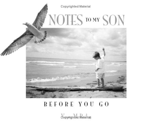 Notes To My Son Before You Go